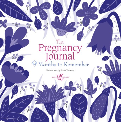 The pregnancy journal - 9 months to remember | elena veronesi