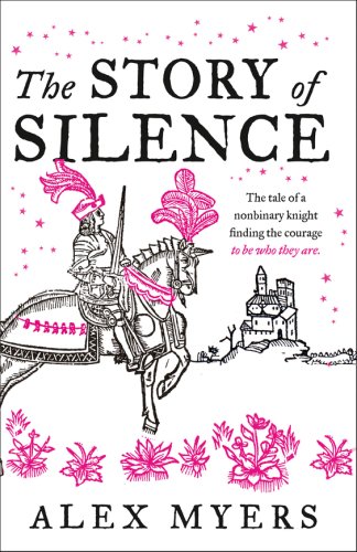  the story of silence | alex myers