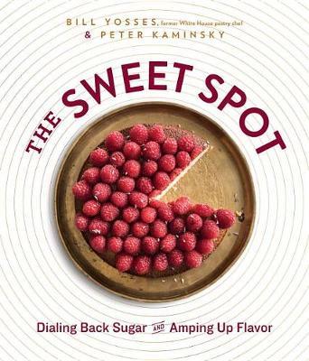 The sweet spot | bill yosses