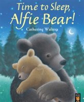 Time to sleep, alfie bear! | catherine walters
