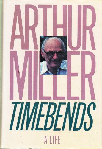 Timebends | arthur miller