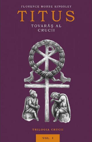 Titus, tovaras al crucii | florence morse kingsley