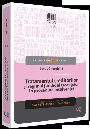 Tratamentul creditorilor si regimul juridic al creantelor in procedura insolventei | gherghina lotus