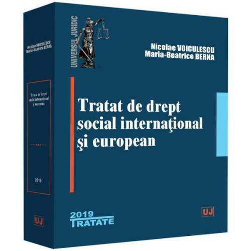 Tratat de drept social international si european | nicolae voiculescu, maria-beatrice berna