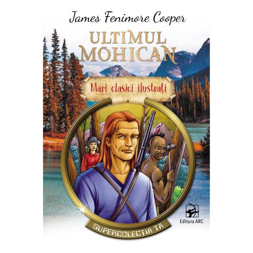Ultimul mohican | james fenimore cooper