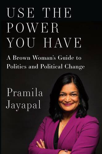 Use the power you have | pramila jayapal