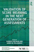 Validation of score meaning for the next generation of assessments | 
