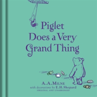 Winnie-the-pooh: piglet does a very grand thing | egmont publishing uk