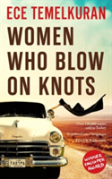 Women who blow on knots | ece temelkuran