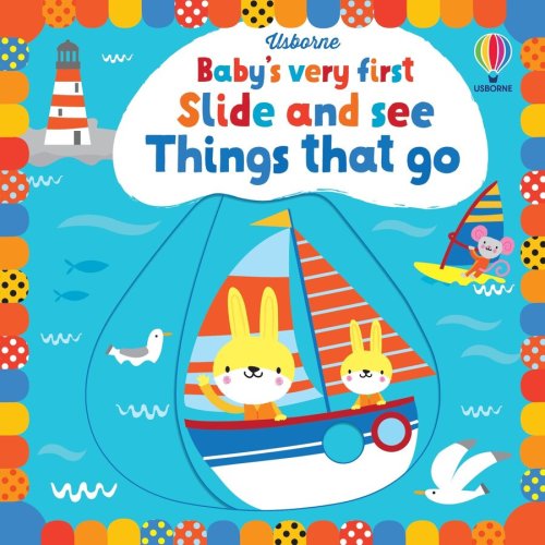 Usborne baby's very first slide and see things that go - carte usborne 0+