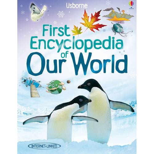 Usborne first encyclopedia of our world - usborne book (5+)