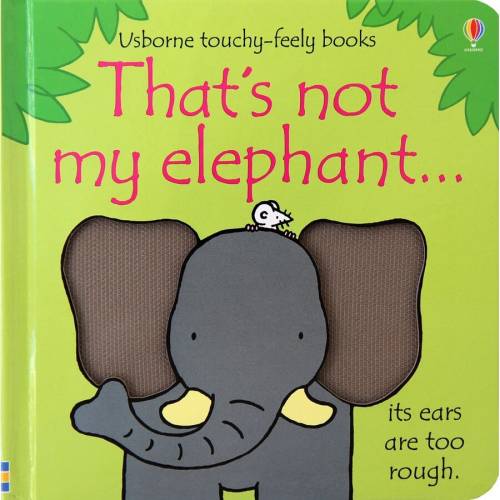 Usborne that's not my elephant...