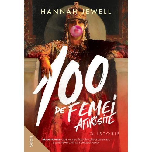 100 de femei afurisite. o istorie autor hannah jewel, editura nmeira