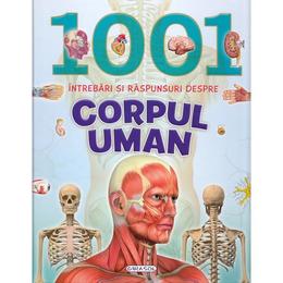 1001 intrebari si raspunsuri despre corpul uman, editura girasol