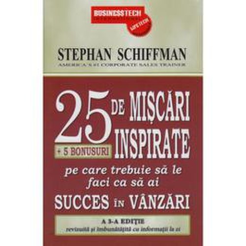 25.de miscari inspirate pe care trebuie sa le faci ca sa ai succes in vanzari - stephan schiffman, editura business tech