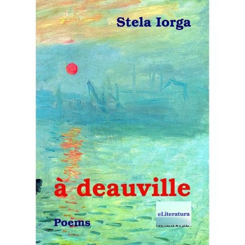 A deauville. poems - stela iorga, editura eliteratura