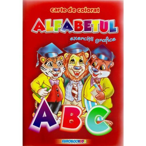A5 - alfabetul - exercitii grafice - carte de colorat, editura eurobookids