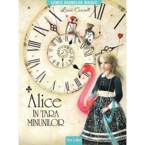 Alice in tara minunilor - lewis carroll, editura ars libri