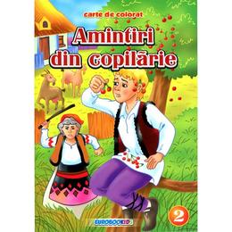 Amintiri din copilarie 2 - carte de colorat, editura eurobookids