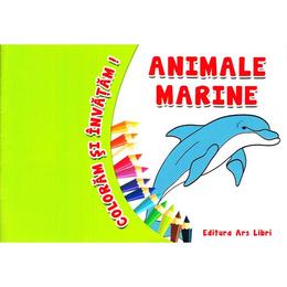 Animale marine - coloram si invatam!, editura ars libri