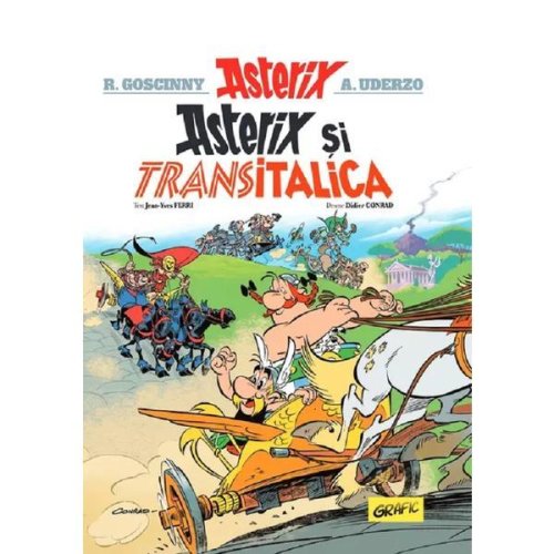 Asterix si transitalica (vol.37 din seria asterix) - rene goscinny, il. albert uderzo