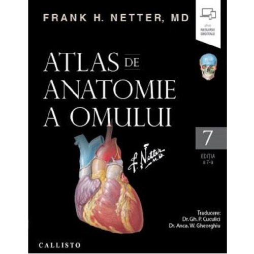 Atlas de anatomie a omului ed.7 - frank h. netter, editura callisto