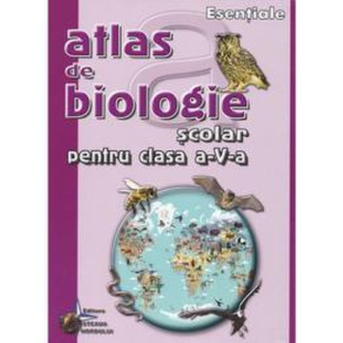 Atlas de biologie scolar - clasa 5, editura steaua nordului