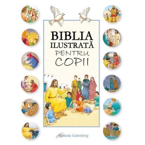 Biblia ilustrata pentru copii, editura galaxia gutenberg