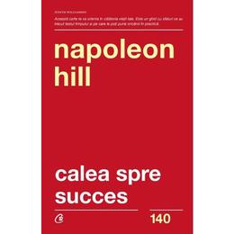 Calea spre succes ed.2 - napoleon hill