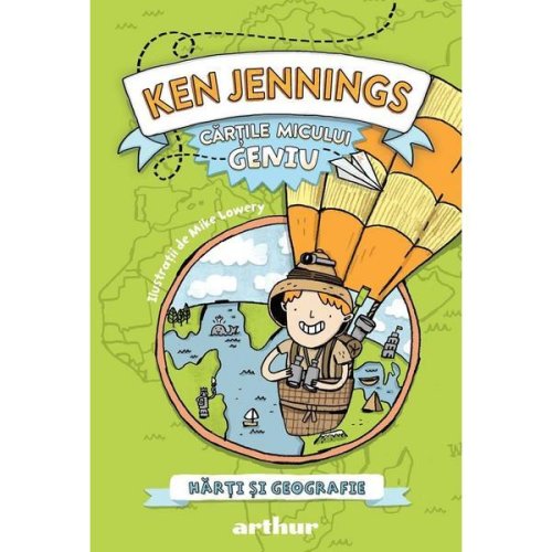 Cartile micului geniu: harti si geografie - ken jennings, editura grupul editorial art