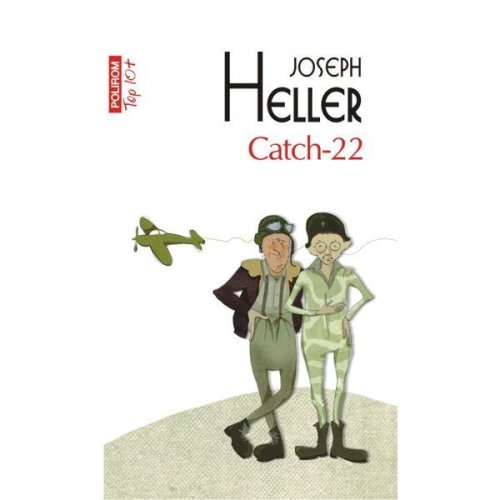 Catch-22 - joseph heller, editura polirom