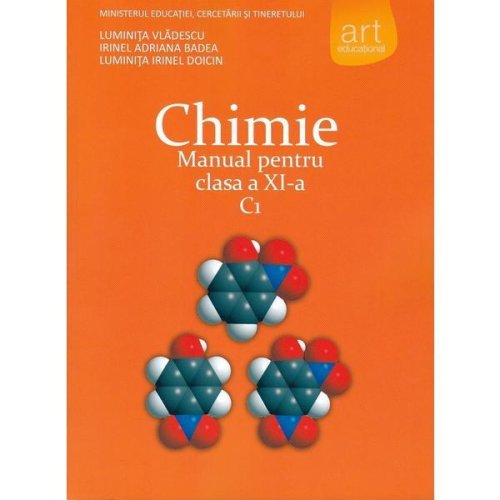 Chimie. c1 - clasa 11 - manual - luminita vladescu, irinel badea, luminita irinel doicin, editura grupul editorial art