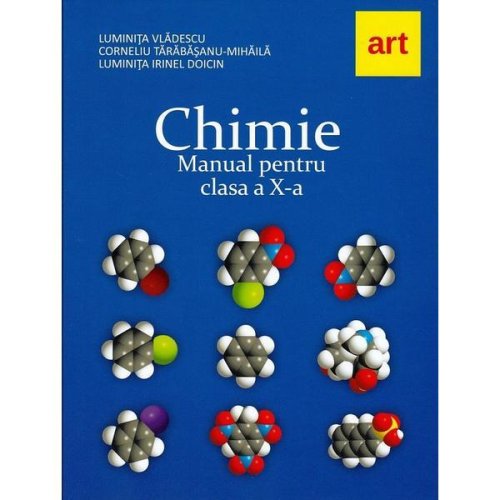 Chimie - clasa 10 - manual - luminita vladescu, corneliu tarabasanu mihaila, editura grupul editorial art