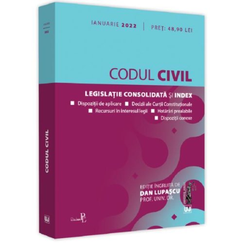 Codul civil. ianuarie 2022 - dan lupascu, editura universul juridic