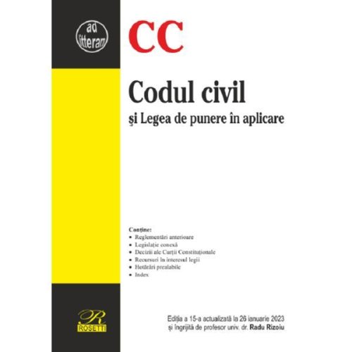 Codul civil si legea de punere in aplicare ed.15 act 26 ianuarie 2023 - radu rizoiu, editura rosetti
