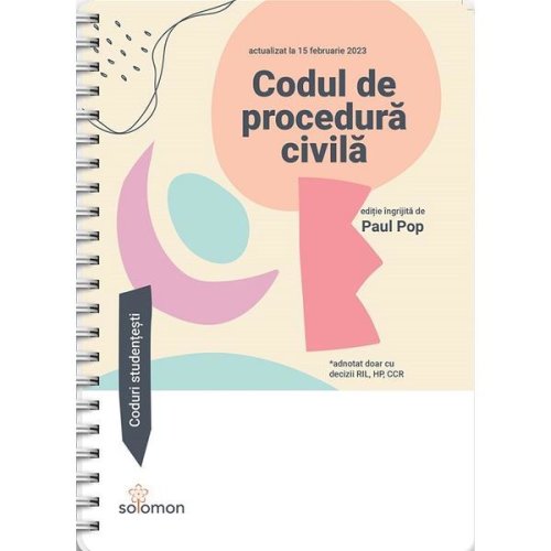 Codul de procedura civila act.15 februarie 2023 , editura solomon