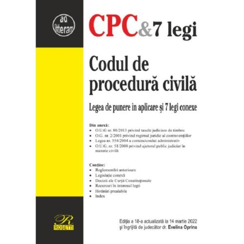 Codul de procedura civila editia a 18-a actualizata la 14 martie 2022