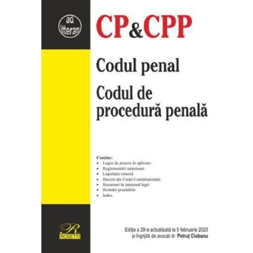 Nedefinit Codul penal. codul de procedura penala ed.29 act. 5 februarie 2023 - petrut ciobanu