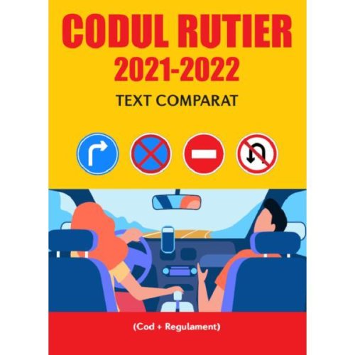 Codul rutier 2021-2022 text comparat