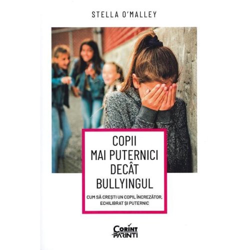 Copii mai puternici decat bullyingul - stella o'malley