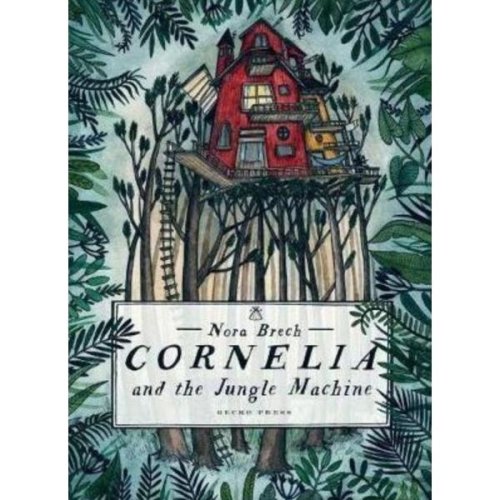 Cornelia and the jungle machine - nora brech, editura gecko press