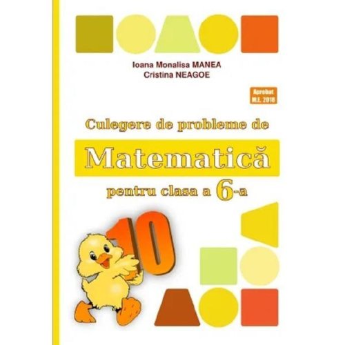 Culegere de probleme de matematica cls.6 (puisor) ed.2023 - ioana monalisa manea, cristina neagoe, editura puisor