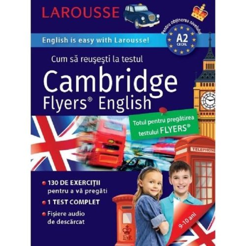 Cum sa reusesti la testul cambridge flyers english. larousse - naomi styles, editura meteor press