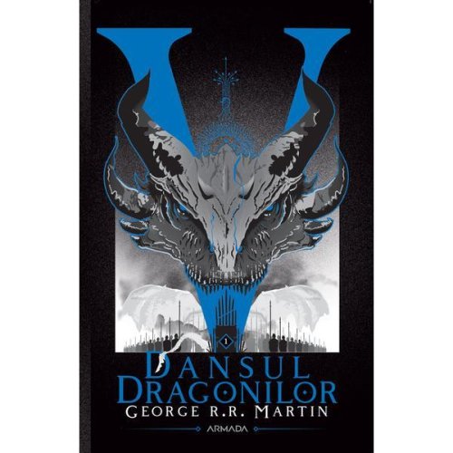 Dansul dragonilor (seria cântec de gheață și foc partea a v-a ed. 2020) autor george r.r. martin, editura nemira