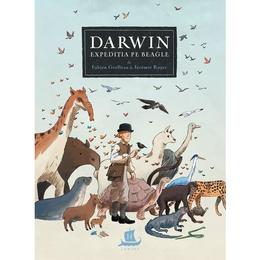 Darwin. expeditia pe beagle - jeremie royer, fabien grolleau, editura humanitas