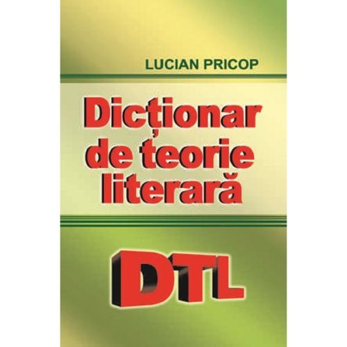 Dictionar de teorie literara - lucian pricop, editura cartex