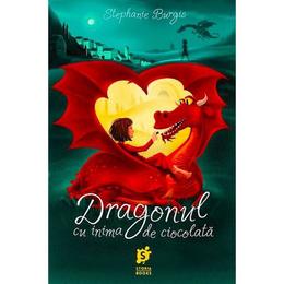 Dragonul cu inima de ciocolata - stephanie burgis, editura storia