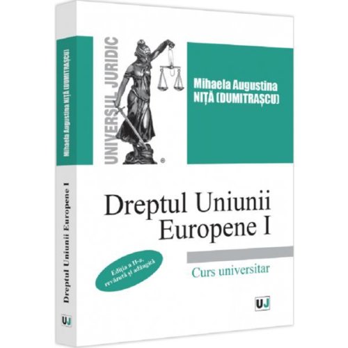 Dreptul uniunii europene vol.1 ed.2 - mihaela augustina nita (dumitrascu)