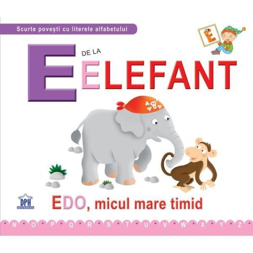 E de la elefant - edo, micul mare timid (necartonat), editura didactica publishing house