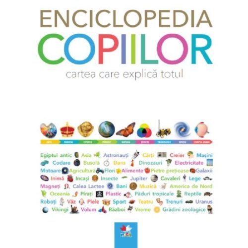 Enciclopedia copiilor. cartea care explica totul, editura litera